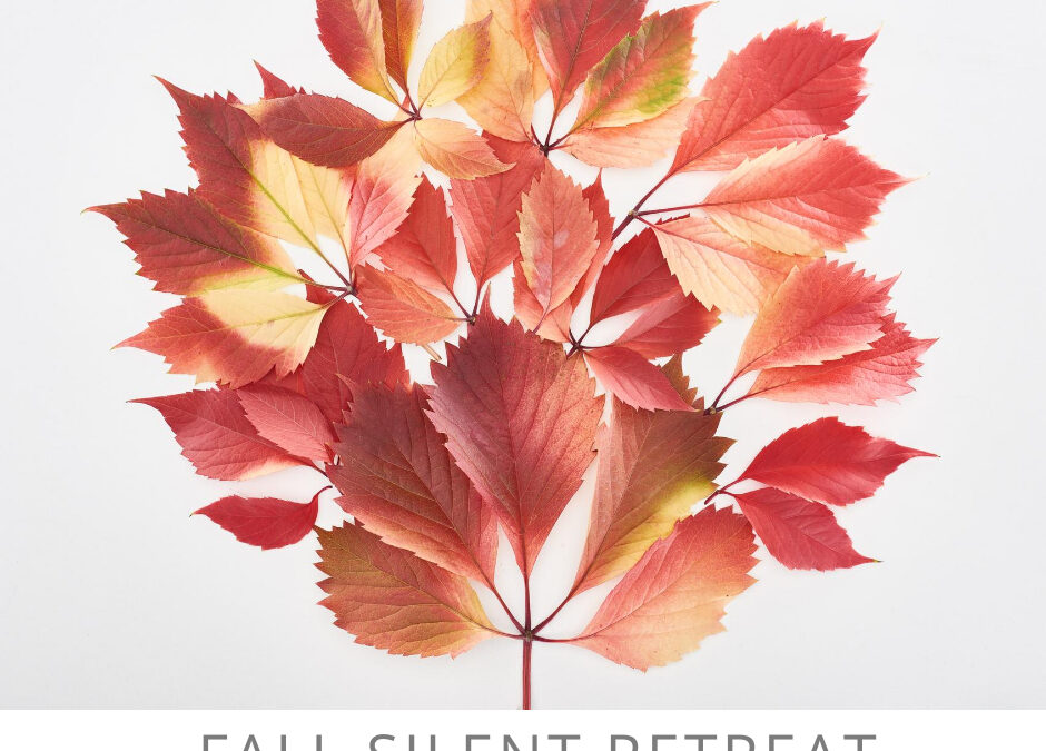 Fall Silent Retreat  September 11 2025
