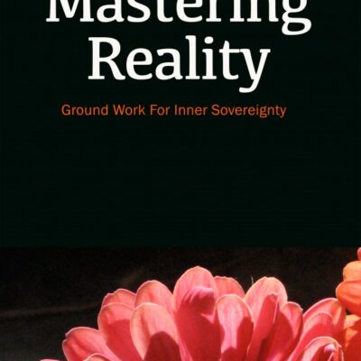 Mastering Reality
