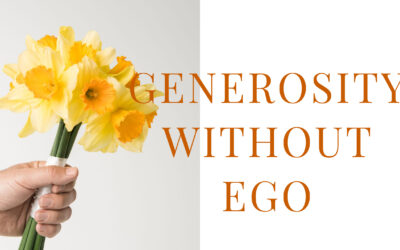 Generosity Without ego
