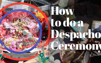 Performing a Despacho ceremony