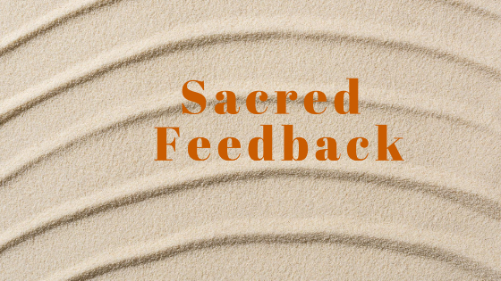 Sacred Feedback