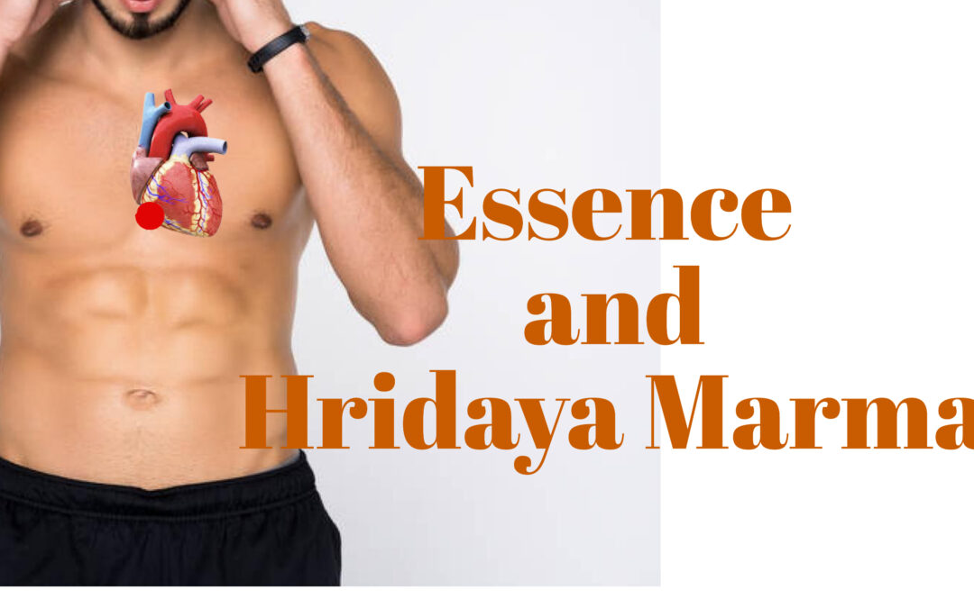 Essence and Hridaya marma