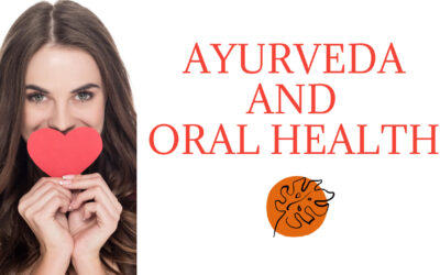 Ayurveda and oral Health
