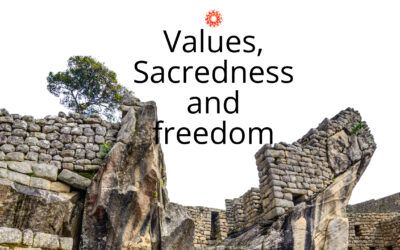 Values, sacredness and freedom